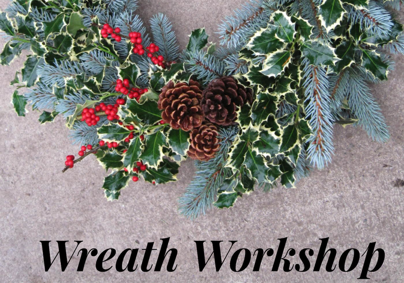 Wreath Workshop